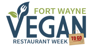 Fort Wayne Vegan Restaurant Week To Go