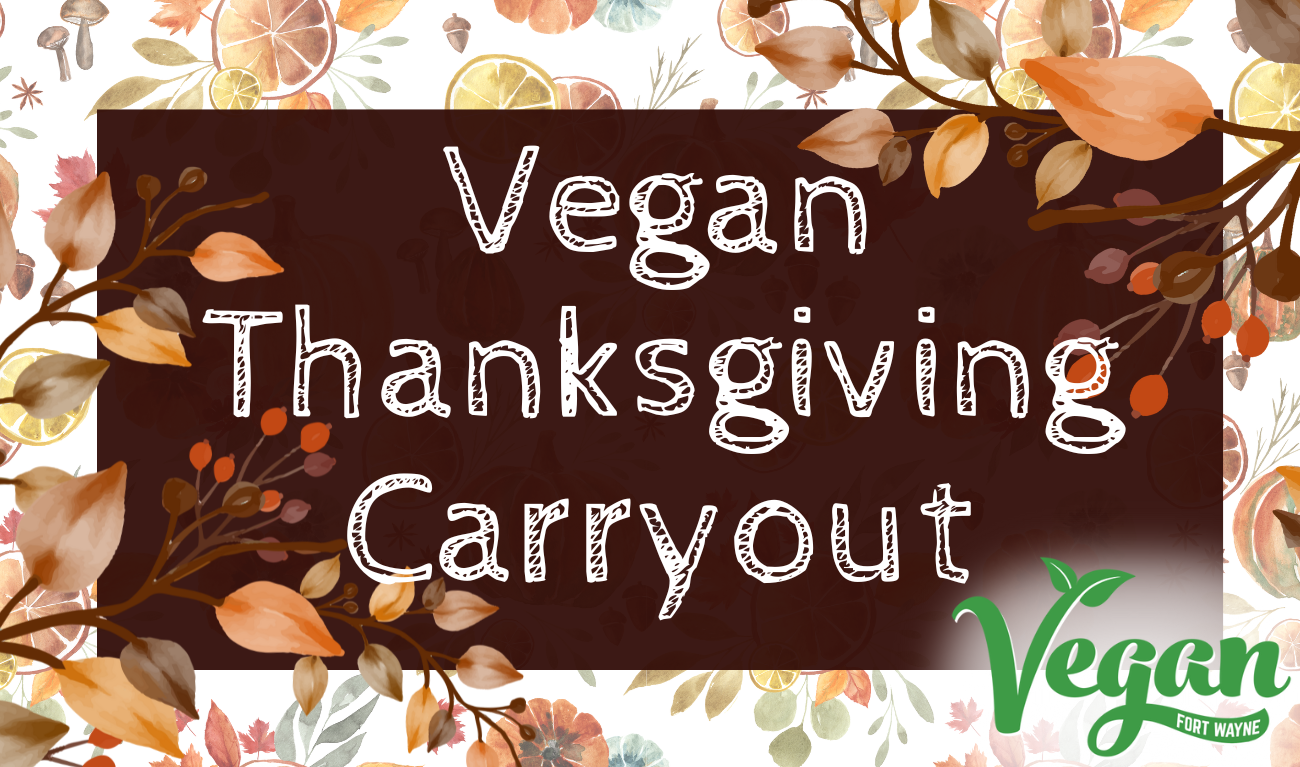 vegan Thanksgiving Fort Wayne